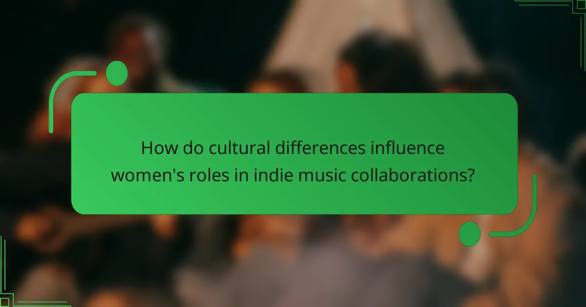 How do cultural differences influence women's roles in indie music collaborations?