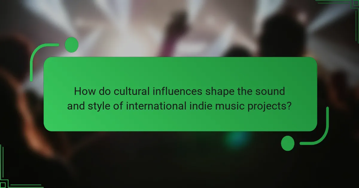 How do cultural influences shape the sound and style of international indie music projects?