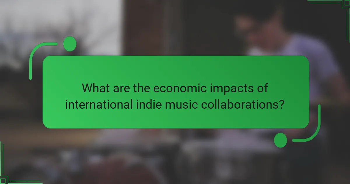 What are the economic impacts of international indie music collaborations?