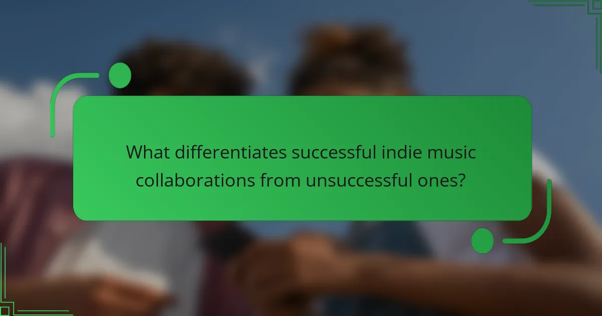 What differentiates successful indie music collaborations from unsuccessful ones?